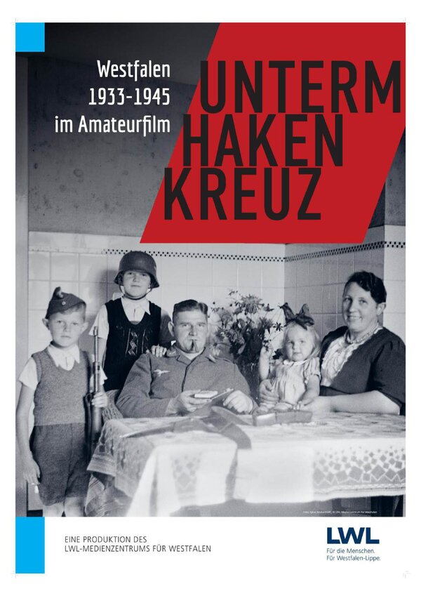 Bild vergr&ouml;&szlig;ern: „Unterm Hakenkreuz“ – Westfalen 1933 bis 1945 im Amateurfilm