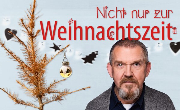 Künstlerfoto Nicht nur zur Weihnachtszeit